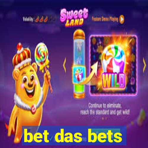 bet das bets